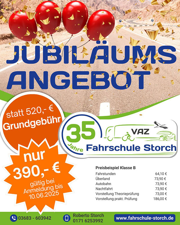35 Jahre Fahrschule Storch – Jubiläumsangebot: Grundgebühr nur 390 € statt 520 € ubiläumsangebot der Fahrschule Storch 2025 – 35 Jahre – Grundgebühr nur 390 Euro statt 520 Euro bei Anmeldung bis 10.06.2025